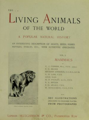 [Gutenberg 60000] • The Living Animals of the World, Volume 1 (of 2) / A Popular Natural History